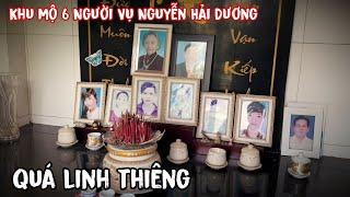 Cảnh Tê Phát Hiện Vong Linh 6 Người Trong Vụ Nguyễn Hải Dương Vẫn Còn Ở Khu Mộ