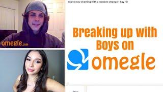 Breaking Up With Boys On OMEGLE PART 3