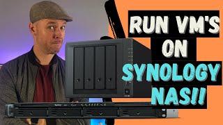 How To Run VMs on a Synology NAS [Building Virtual Machines]