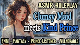 Clumsy Maid meets kind Prince - F4M | ASMR Roleplay