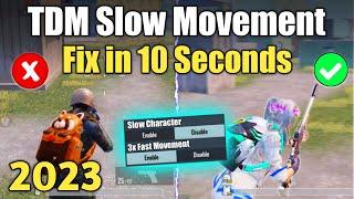 TDM Slow Character Glitch Solution | TDM Fast Movement Trick | Pubg Mobile/BGMI