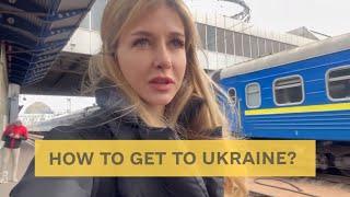 How to get to Ukraine during the war ?