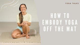 Intention vs Impact: How to Embody Yogic Principles Off the Mat