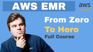 AWS EMR Tutorial [FULL COURSE in 60mins]