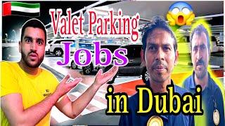 Valet parking driver jobs in Dubai  | Valet driver's salary  | Dubai Valet driver's interview