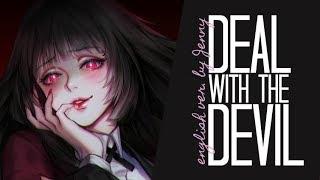 Deal with the Devil • english ver. by Jenny (Kakegurui OP)