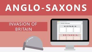 Anglo-Saxons: Invasion of Britain | History of England