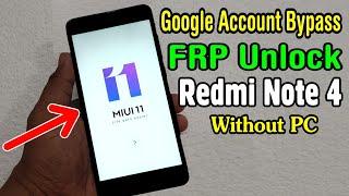 Xiaomi Redmi Note 4 (2016100) FRP Unlock or Google Account Bypass || MIUI 11 (Without PC)
