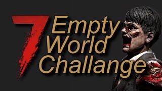 NO trader empty world challenge in 7 Days to Die! [William Strife]