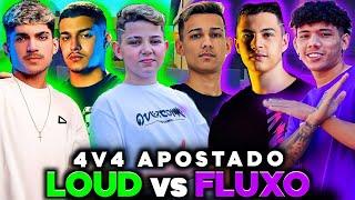 4V4 LOUD vs FLUXO! *Com visão dos dois times* PEGOU FOGO NESSE CONFLITO DE GIGANTES