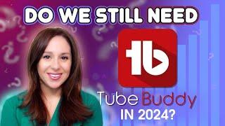 TubeBuddy Review 2024 | Do You Still Need It Since YT Rolled Out New Features?