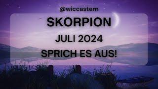 SKORPION Tarot | JULI 2024 | SPRICH ES AUS!