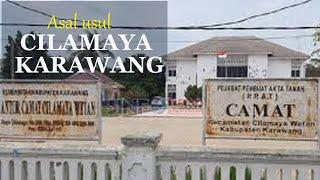 ASAL USUL CILAMAYA KARAWANG | Touching Tv