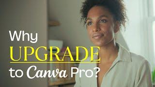 Why upgrade to Canva Pro?