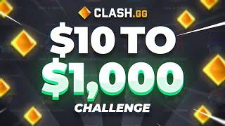 $10 TO $1000 CHALLENGE (CLASH.GG) IT WORKS!!