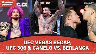 UFC Vegas Recap, UFC 306 & Canelo-Berlanga Preview | Full Episode | Morning Kombat