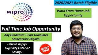 Wipro Off Campus Drive 2021 | Work From Home Job | Jobs for Freshers 