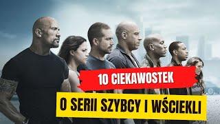 10 CIEKAWOSTEK O SERII SZYBCY I WŚCIEKLI