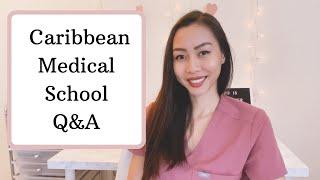 My Caribbean Medical School Experience: Q & A!