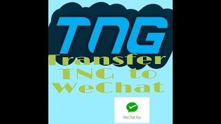 Transfer TNG to wechat.#TNGtowechat