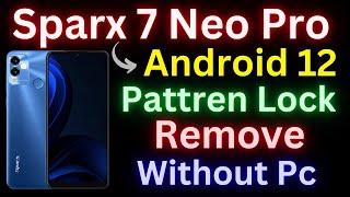 How to Hard Reset Sparx Neo 7 Pro 2024 | Sparx Neo 7 Pro 2023 unlock password