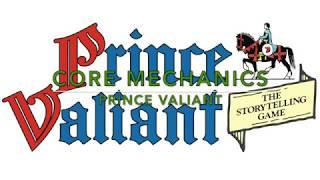 Core Mechanics #27 - Prince Valiant