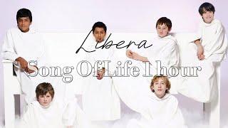 Libera Song Of Life 1 hour