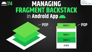 Managing Fragment Backstack in Android | Android Studio Tutorial