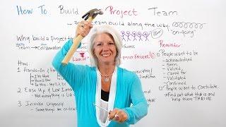 How to Build A Project Team