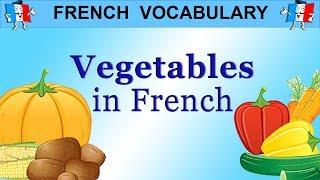 LEARN FRENCH WORDS - FOOD VOCABULARY - VEGETABLES