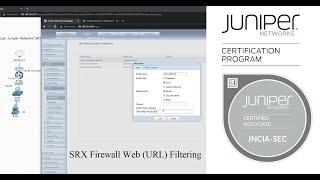 Juniper Networks SRX Firewall Lab Web (URL) Filtering (J-Web for vSRX)