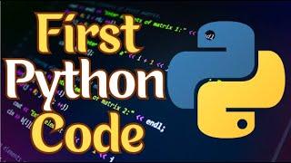 First Python Code