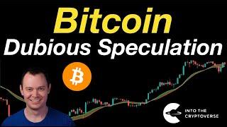 Bitcoin: Dubious Speculation