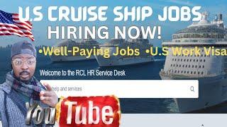 Cruise Ship Jobs Currently Hiring | US Work Visa | How To Apply Step By Step