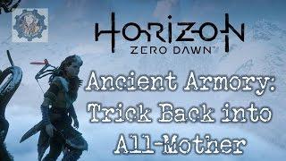 Glitches Fixed - Horizon Zero Dawn: Get Back into All-Mother Ancient Armory Power Cell