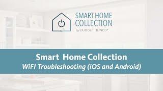 Smart Home Collection: WiFi Troubleshooting iOS and Android)