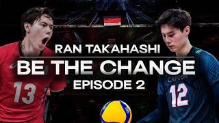 Olympic Dreams! - Ran Takahashi | Be The Change - Episode 2 (Full Documentary Series)