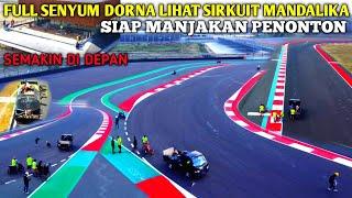 mandalika sirkuit terbaru hari ini siap manjakan penonton dengan tampil baru jelang motogp