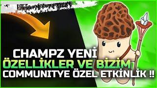 Champz Projesi Yeni Özellikler Ücretsiz Oyna Kazan !! - Bizim Topluluğa Özel Etkinlik