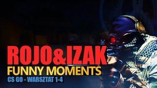 Funny Moments #130: CS:GO | WARSZTAT #1 | IZAK & ROJO by Urhara