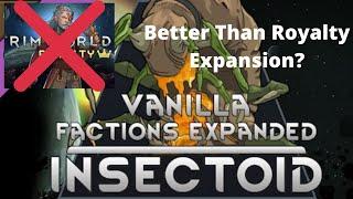 NEW Mod Expansion For Insectoids Better Than Royalty Expansion? (Rimworld Part 1)