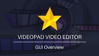 VideoPad Video Editor Tutorial | GUI Overview