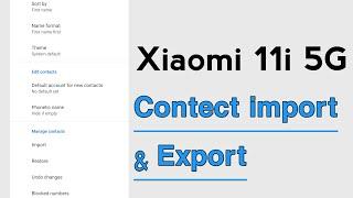 Xiaomi 11i 5G Contect import And Export | Xiaomi 11i 5G Contact import Export Kaise Kare