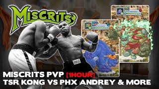 Miscrits PvP: TSR Kong vs PHX Andrey,Taganochi,Divit,Fmi,Itex,Memphis,Merry,Sami,NDB,Paul,Redn & Tan