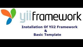 Introduction to #Yii2 Framework ,Installation with Basic Template, #yii2  #php  #framework  Tutorial