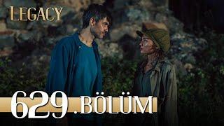 Emanet 629. Bölüm | Legacy Episode 629