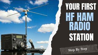 A Beginner's Guide to Setting Up an HF Ham Radio Station [Step by Step]