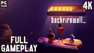 BackFireWall Full Gameplay 4K PC Game No Commentary