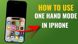 How To Use One Hand Mode In Apple Iphone | Turn On / Off One Hand Mode In Iphone | English