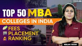 Top 50 MBA Colleges in India - Fees, Placement, ROI | MBA Colleges Ranking 2024